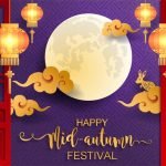 China Traditional Festival -Mid-Autumn Festival